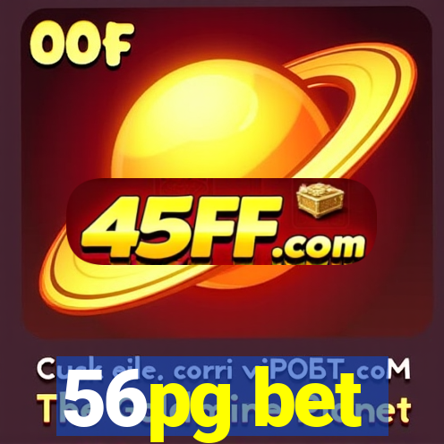56pg bet